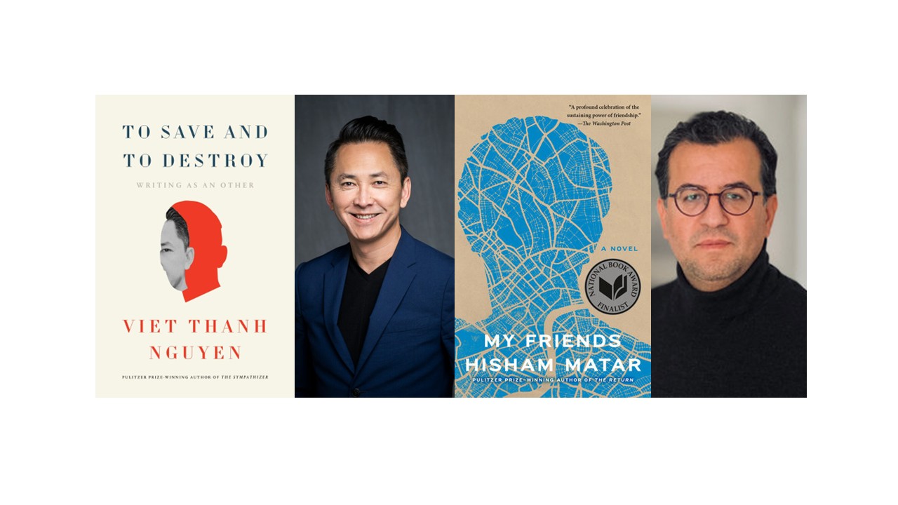Hisham Matar & Viet Thanh Nguyen Discuss To Save and To Destroy & My Friends
