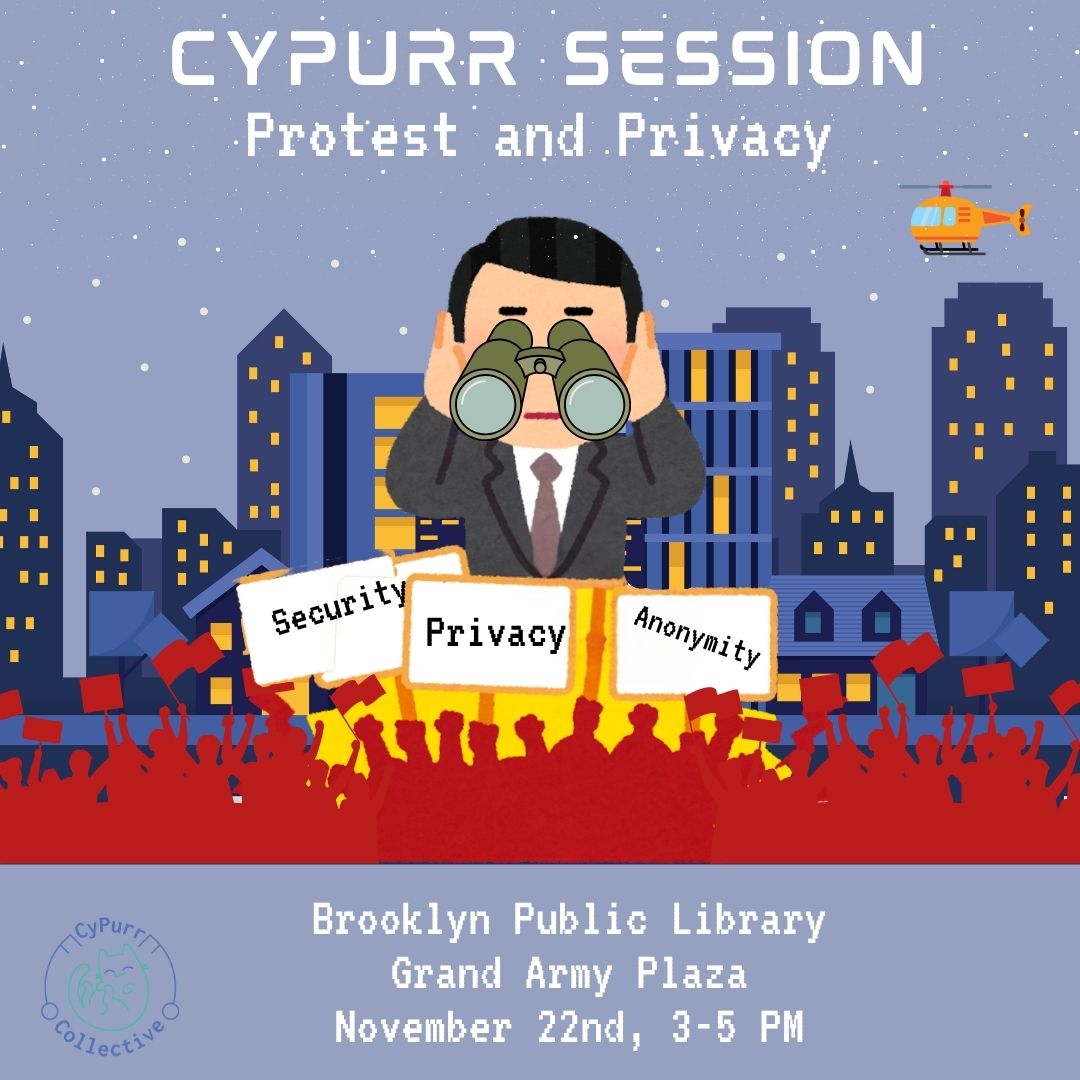 CyPurr Session: Protest and Privacy | Brooklyn Public Library