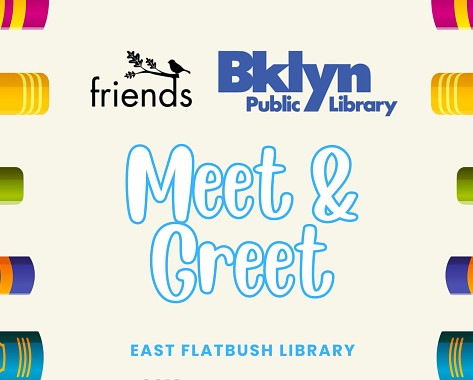 Friends Group of East Flatbush Library Meet and Greet | Brooklyn Public ...