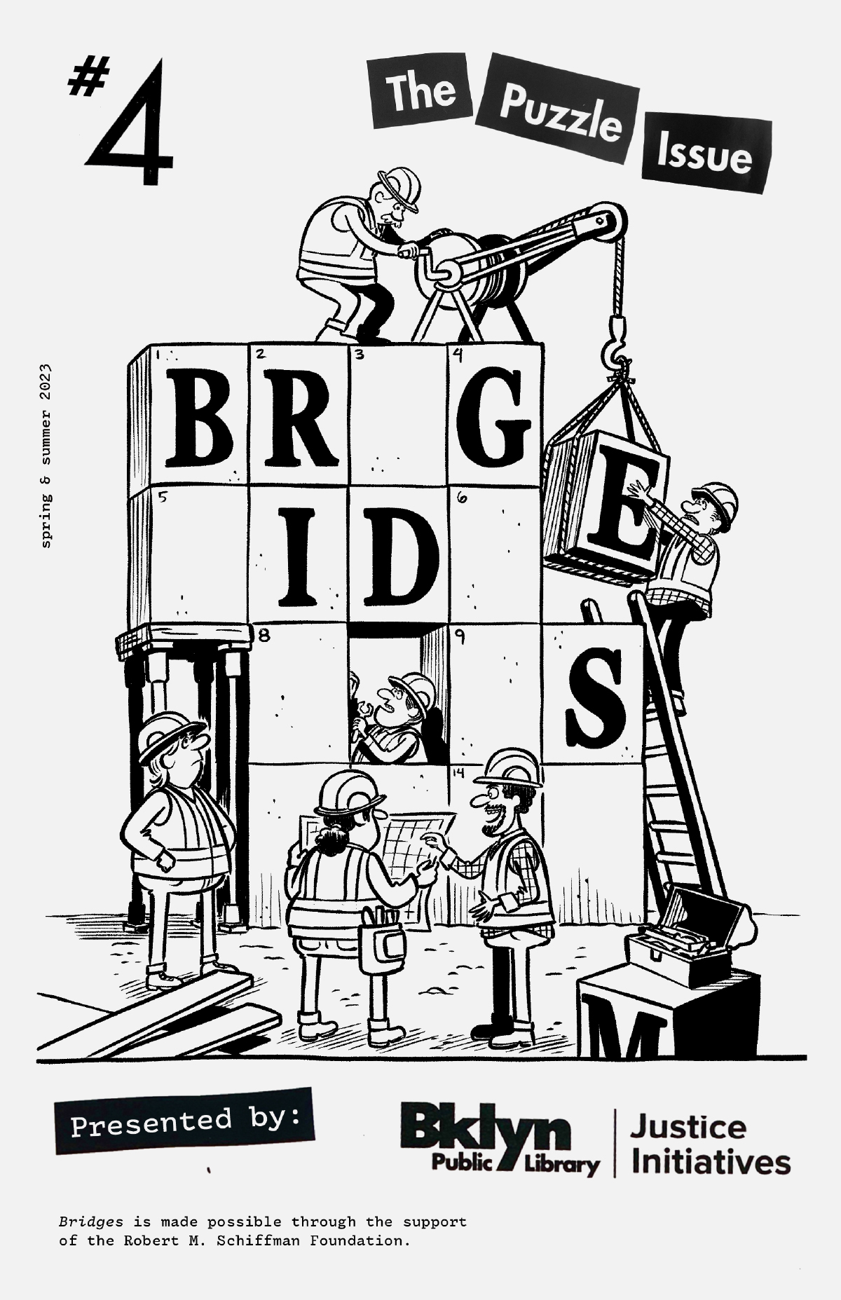 A black and white graphic of cartoon construction workers using block letters to build a building that looks like a crossword puzzle. It spells out the name of the zine, "Bridges." in the upper right hand cover floating boxes of text read "The Puzzle Issue."
