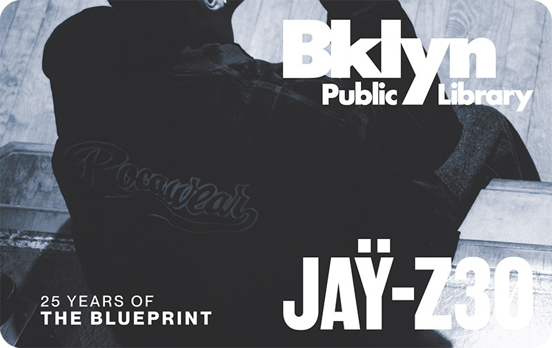 JAŸ-Z 30 Limited-Edition Library Cards | Brooklyn Public Library