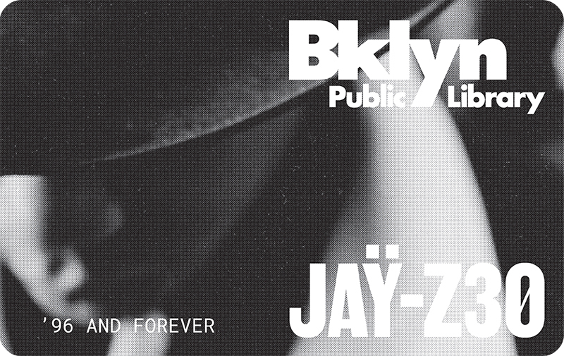 JAŸ-Z30 Limited Edition Library Card | Brooklyn Public Library