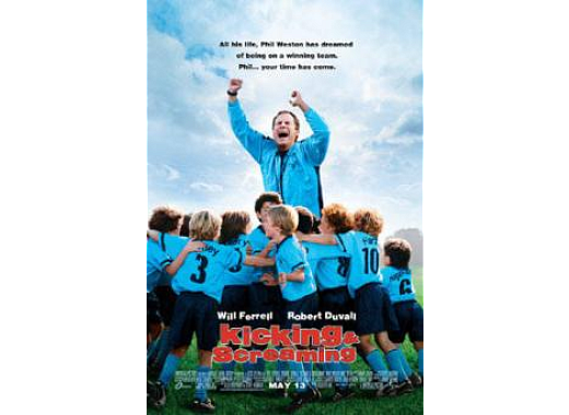 Kicking and Screaming