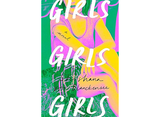 image of bookcover of Girls, Girls, Girls by Shoshana von Blanckenseeith