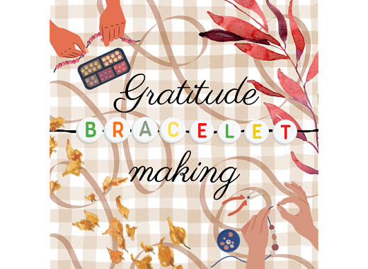 A picnic blanket background with some graphics of bracelet making. The words "Gratitude Bracelet Making" are displayed.