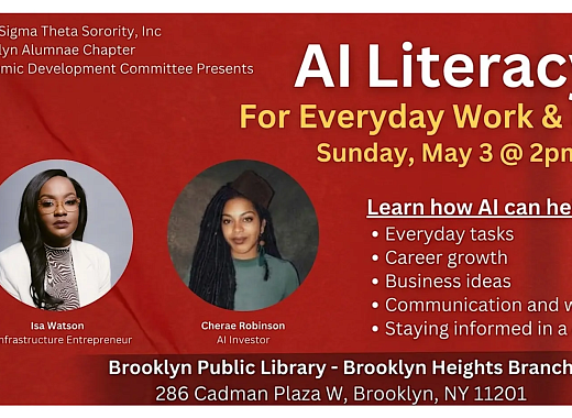 Flyer for “AI Literacy for Everyday Work & Life,” hosted by Delta Sigma Theta Sorority, Inc., Brooklyn Alumnae Chapter Economic Development Committee. The event takes place Sunday, May 3 at 2 PM at Brooklyn Public Library, Brooklyn Heights Branch, 286 Cadman Plaza W, Brooklyn, NY. Speakers include Isa Watson (AI Infrastructure Entrepreneur) and Cherae Robinson (AI Investor). The flyer lists topics such as everyday tasks, career growth, business ideas, communication and writing, and staying informed