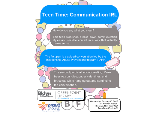 The background is two beaded friendship bracelets, and overlaid is information about Teen Time: Communication IRL mimicking a text message conversation. This program is about healthy communication styles for teenagers.