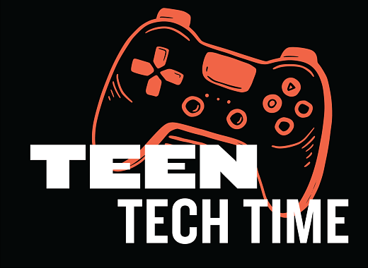 Teen Tech TIme: Gaming